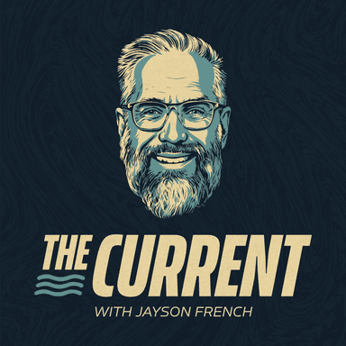 The Current with Jayson French